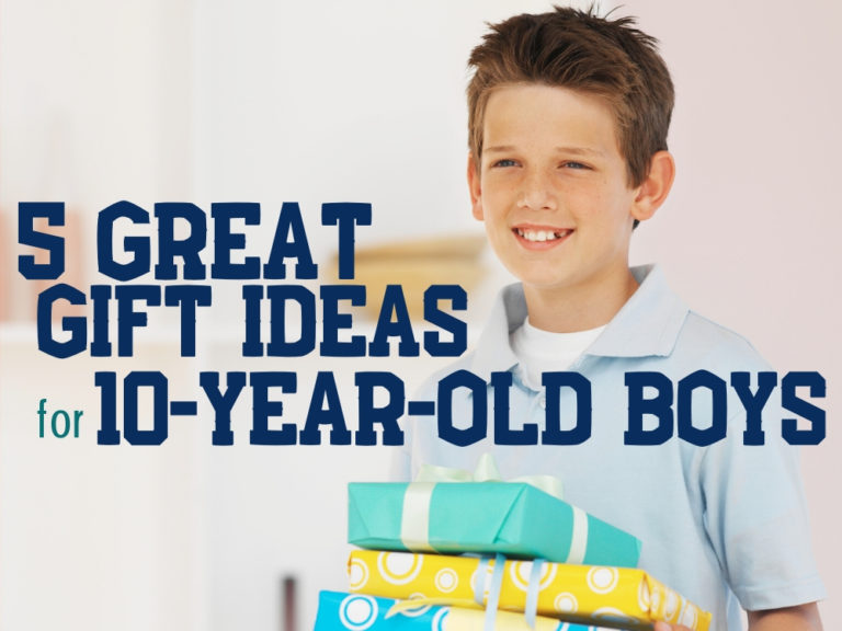 5 Great Gift Ideas for 10-Year-Old Boys - Best Kid Stuff