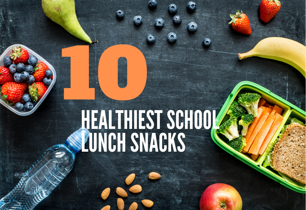 10 Healthiest School Lunch Snacks - Best Kid Stuff